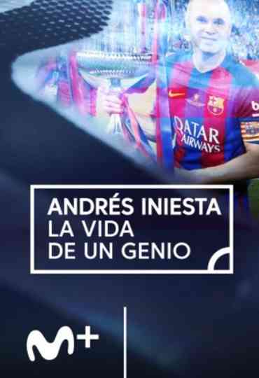 Andres Iniesta la vida de un genio Poster