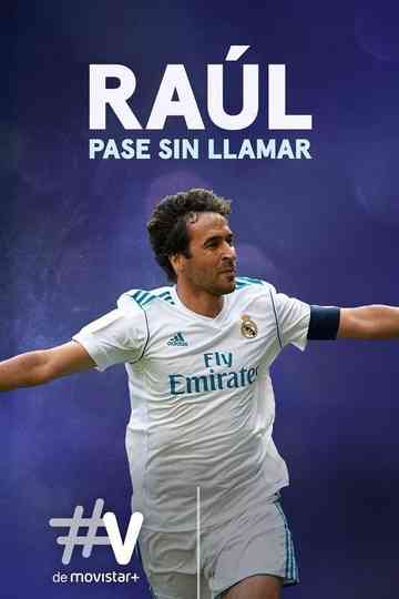 Raúl pase sin llamar Poster