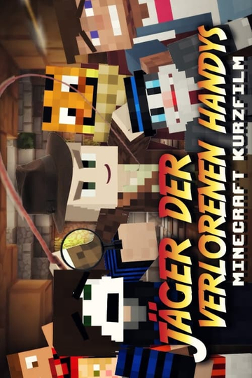 Jäger der verlorenen Handys  MinecraftKurzfilm