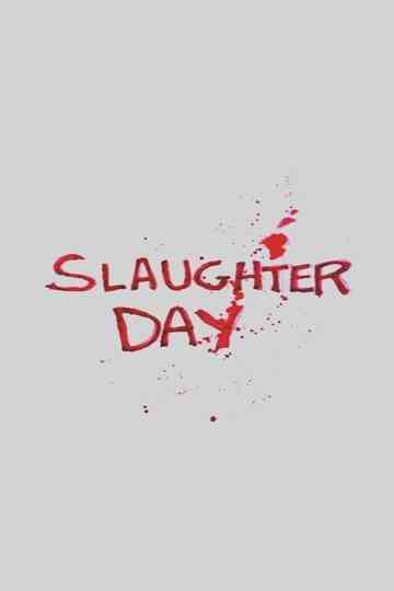 Slaughter Day Poster