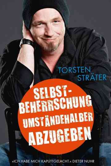 Torsten Sträter  Selbstbeherrschung umständehalber abzugeben Poster