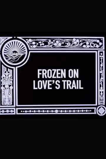 Frozen on Love's Trail Poster