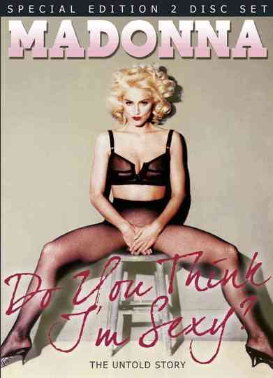 Madonna  Do You Think Im Sexy Unauthorized Poster