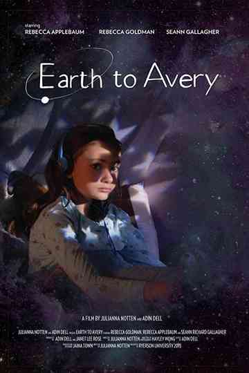 Earth to Avery Poster