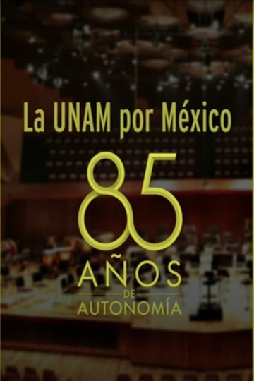 La UNAM por México 85 Años de Autonomía Universitaria Poster