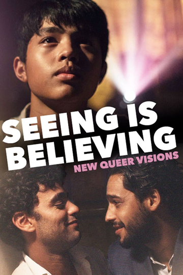 New Queer Visions: Seeing is Believing Poster