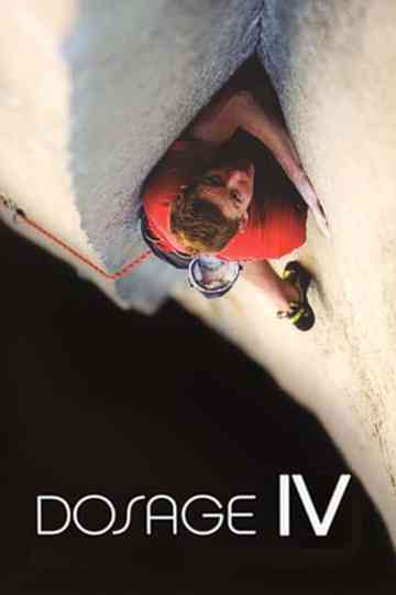Dosage IV Poster