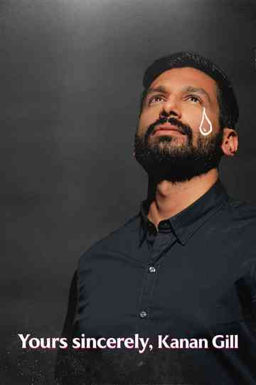 Yours Sincerely, Kanan Gill Poster