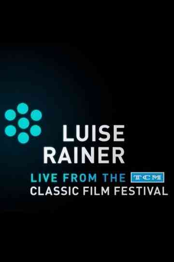 Luise Rainer Live from the TCM Classic Film Festival Poster