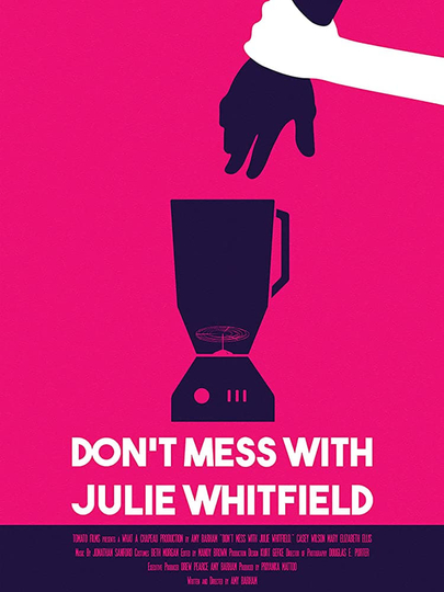 Don't Mess with Julie Whitfield Poster