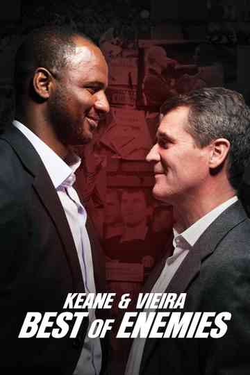 Keane & Vieira: Best of Enemies Poster