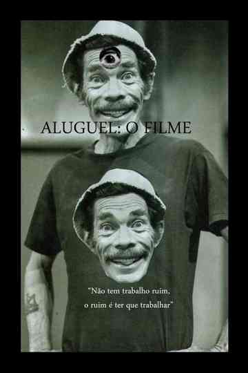 Aluguel: O Filme Poster