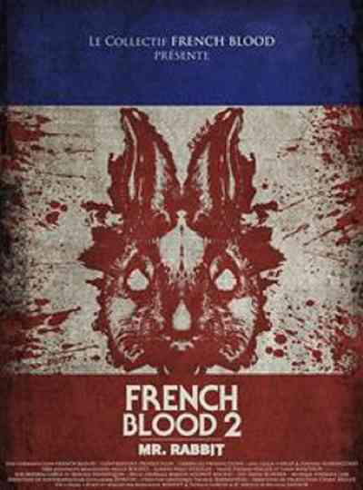 French Blood 2 - Mr. Rabbit poster