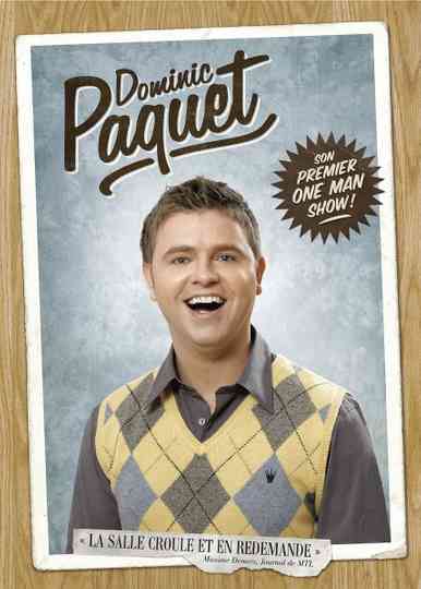 Dominic Paquet Son Premier One Men Show Poster