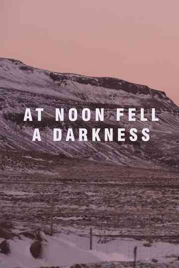 At Noon Fell a Darkness Poster