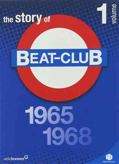 The Story of Beat-Club: Vol. 1 1965-1968 Poster