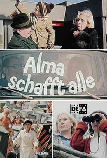 Alma schafft alle Poster