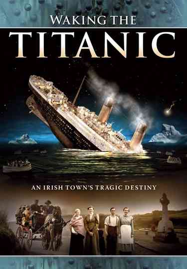 Waking The Titanic Poster
