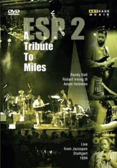 ESP2: A Tribute to Miles Poster