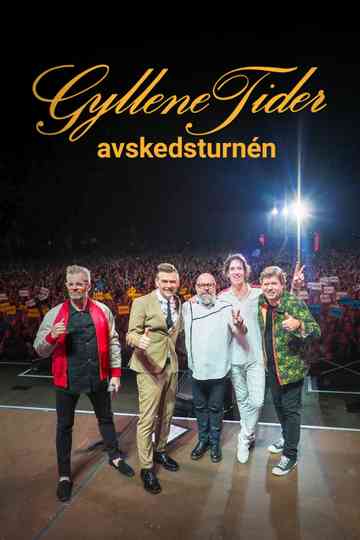 Gyllene tider: Avskedsturnén Poster