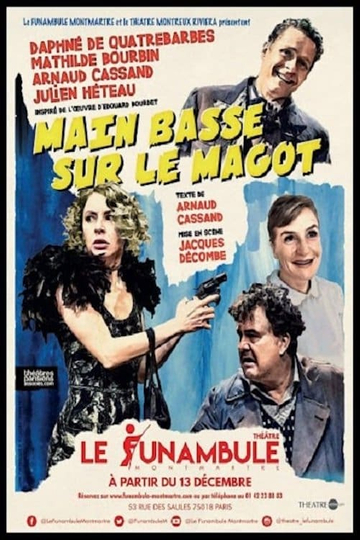 Main basse sur le magot Poster