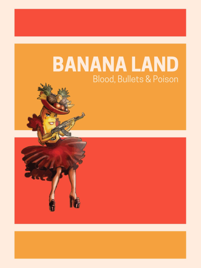 Banana Land Blood Bullets  Poison