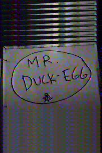 Mr DuckEgg Poster