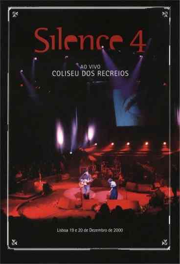 Silence 4  Ao Vivo no Coliseu dos Recreios