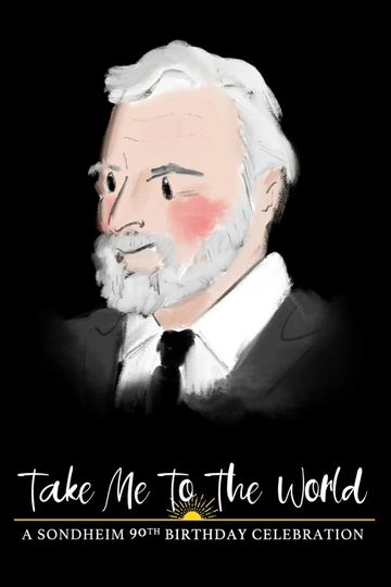 Take Me to the World A Sondheim 90th Birthday Celebration Poster