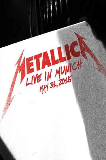 Metallica: Live in Munich, Germany - May 31, 2015 Poster
