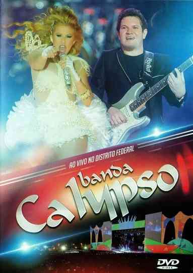 Banda Calypso  Ao Vivo No Distrito Federal Poster