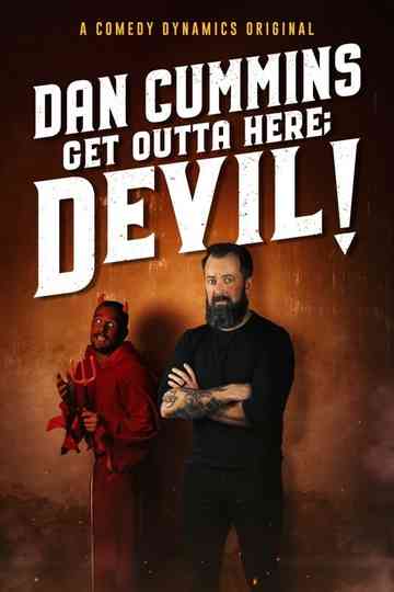 Dan Cummins: Get Outta Here; Devil! Poster