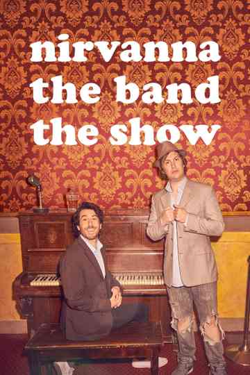 Nirvanna the Band the Show Poster
