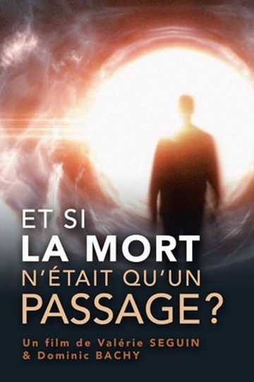 Et si la mort n’était qu’un passage ? : Comment s’y préparer ?