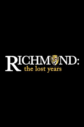 Richmond: The Lost Years Poster