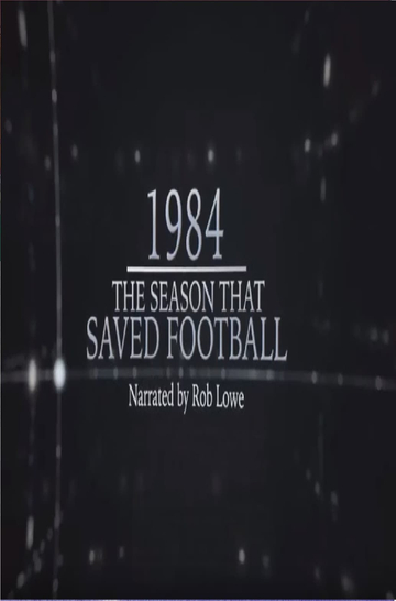 1984  The Season That Saved Football Poster