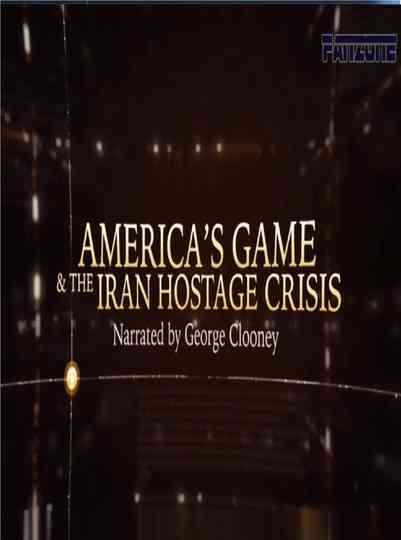 America’s Game & The Iran Hostage Crisis Poster