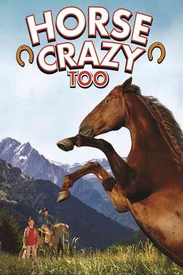 Horse Crazy 2 The Legend of Grizzly Mountain Poster