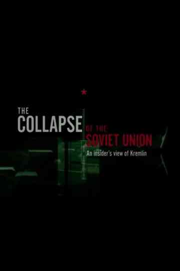 The Collapse of The Soviet Union Poster