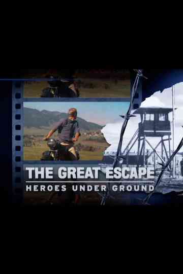 The Great Escape: Heroes Underground Poster