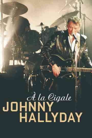 Johnny Hallyday à la Cigale Poster