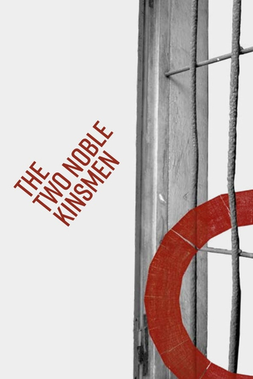 The Two Noble Kinsmen  Live at Shakespeares Globe Poster