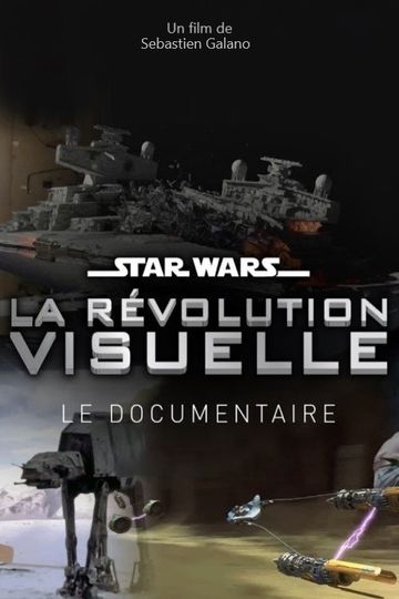 Star Wars La Révolution Visuelle