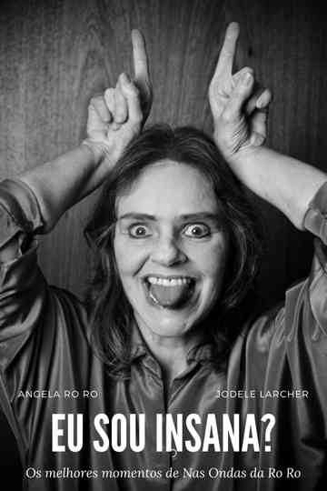 Eu Sou Insana? Poster