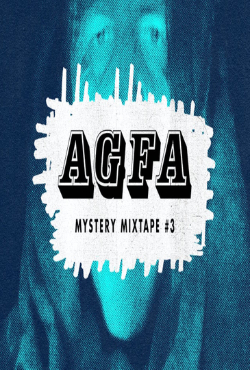 AGFA MYSTERY MIXTAPE 3 SEQUELITIS