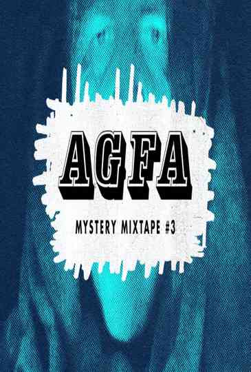 AGFA Mystery Mixtape #3: Sequelitis Poster