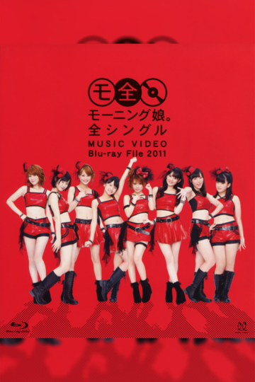 Morning Musume Zen Single MUSIC VIDEO Bluray File 2011