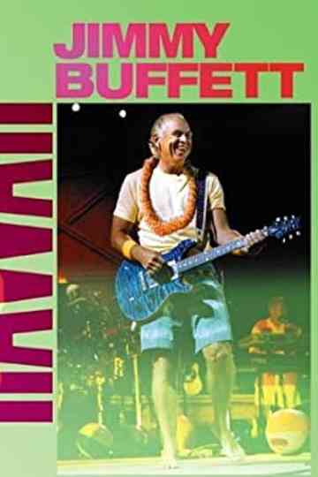Jimmy Buffett: Live in Hawaii Poster