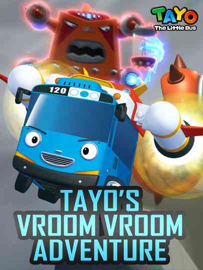 Tayo the Little Bus - Tayo's Vroom Vroom Adventure Poster