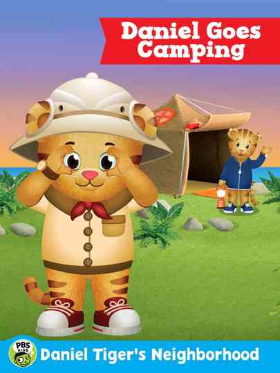 Daniel Tigers Neighborhood Daniel Goes Camping Poster